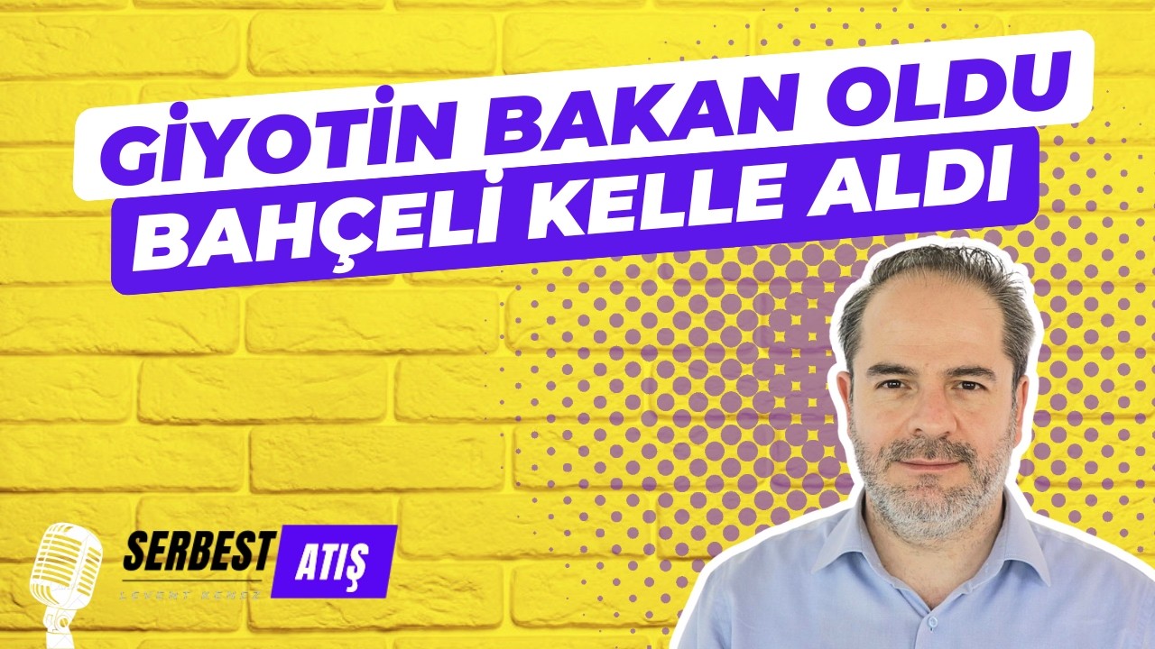 BAHÇELİ KELLE ALDI. GİYOTİN BAKAN OLDU [SERBEST ATIŞ]