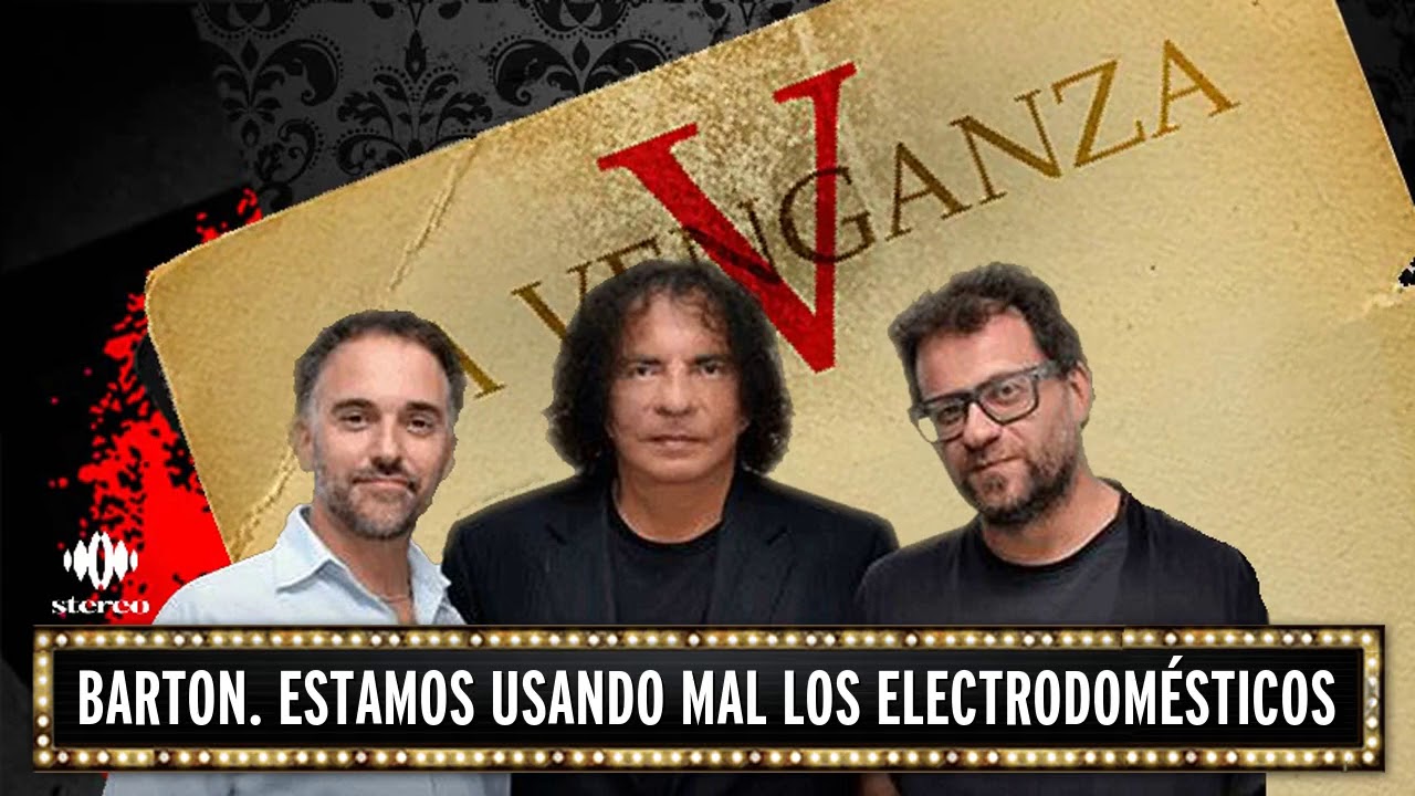 Barton  Estamos usando mal los electrodomésticos