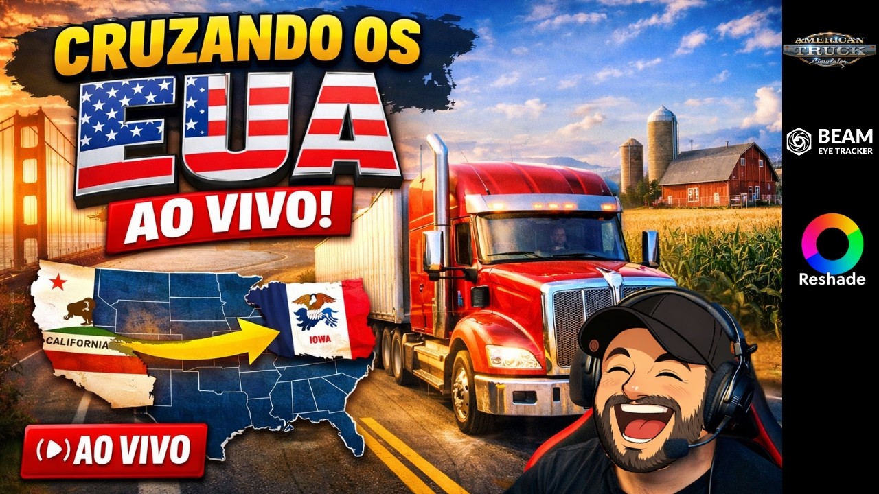 CRUZANDO OS EUA AO VIVO! Saindo da Califórnia rumo a Iowa no ATS