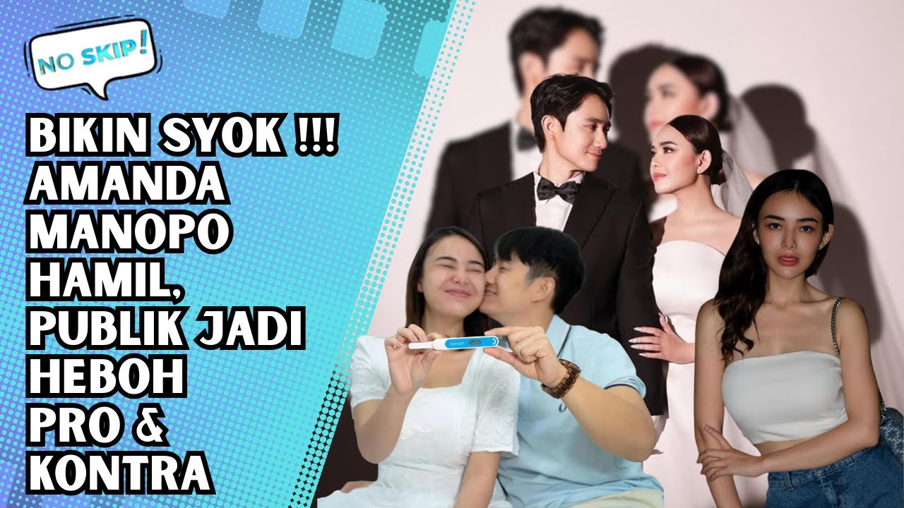 AMANDA MANOPO UMUMKAN HAMIL MUDA, BENARKAH SEBELUM NIKAH ?! | NO SKIP