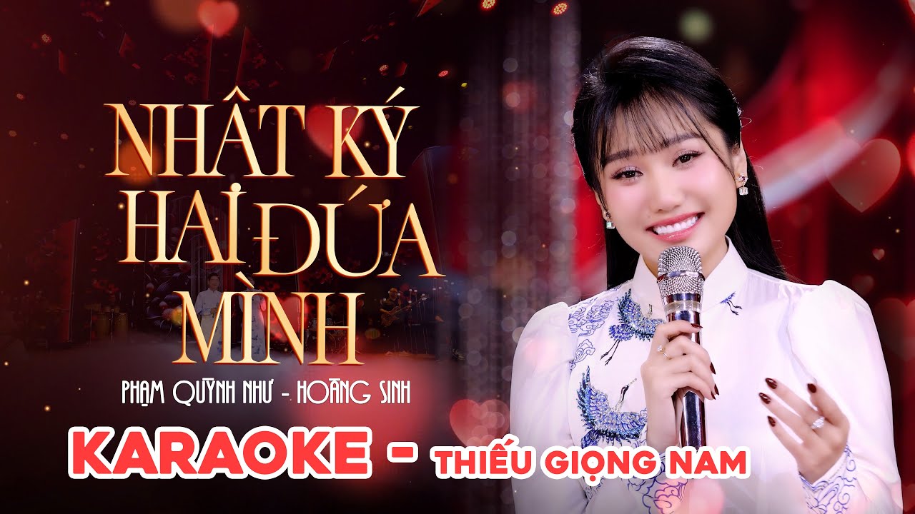 KARAOKE Thiếu giọng nam Nhật ký hai đứa mình - Hoàng Sinh ft Phạm Quỳnh Như (Beat Chuẩn)