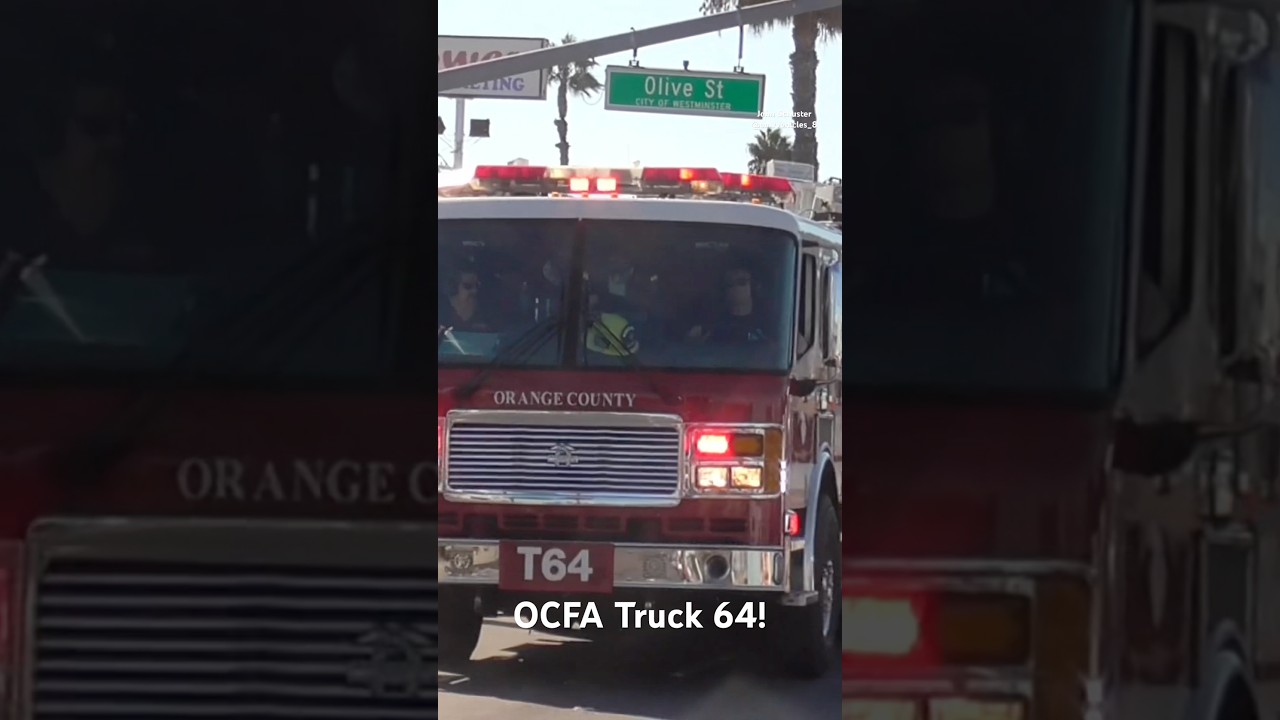 OCFA Truck 64! 