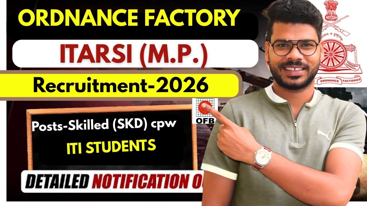 Ordnance Factory Itarsi Recruitment 2026 | OFI Recruitment 2026 | ITI Jobs 2026.