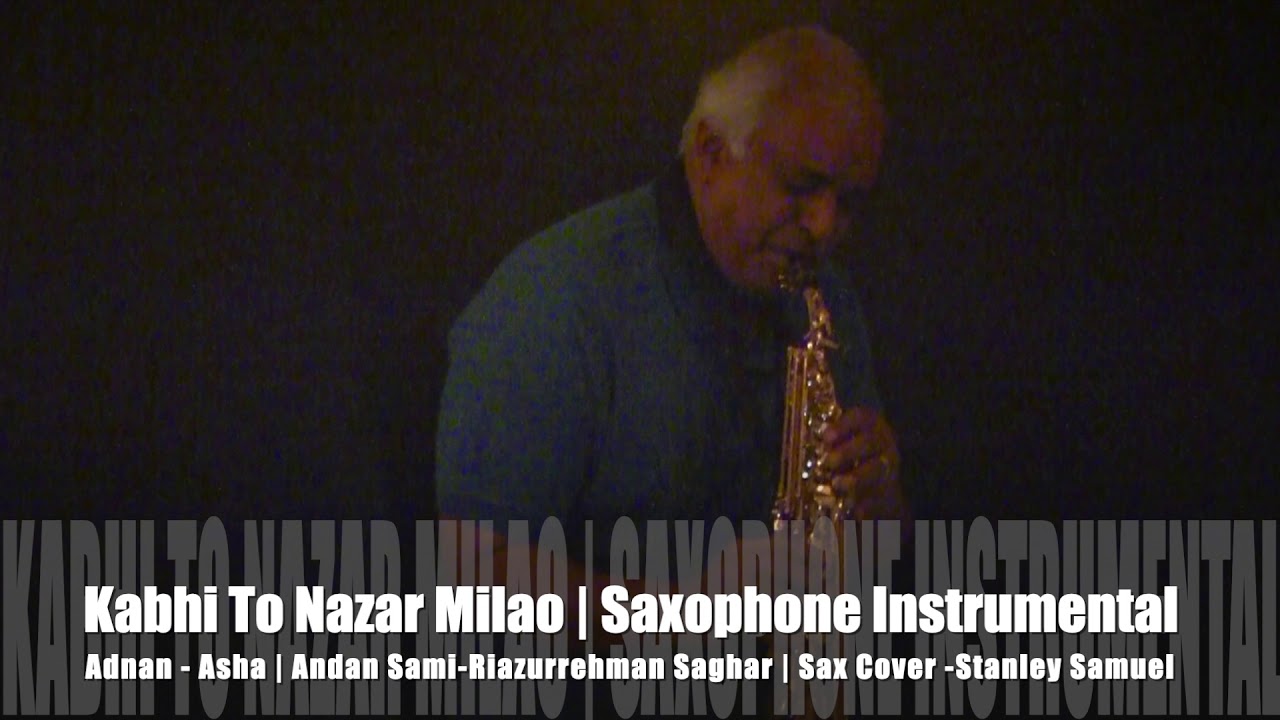 Kabhi To Nazar Milao | The Ultimate & Relaxing Saxophone Instrumentals | #432