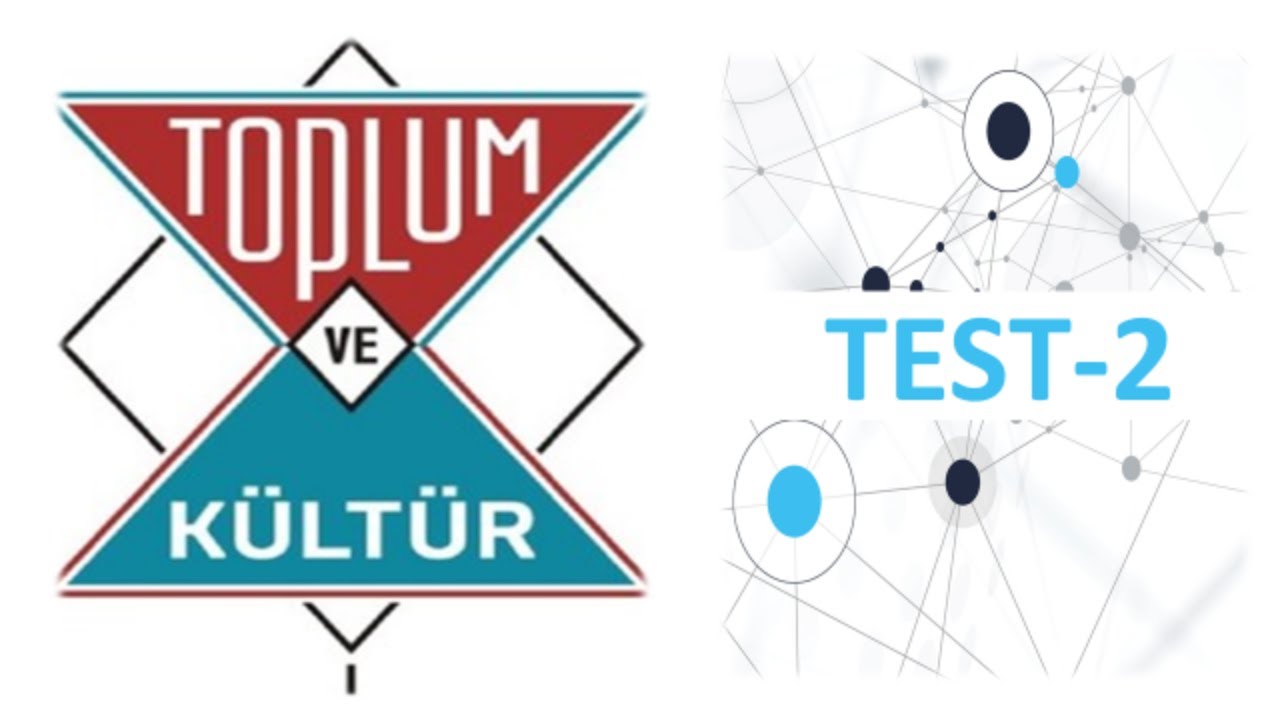 TOPLUM VE KÜLTÜR SORU ÇÖZÜMÜ-2 (AYT-Felsefe) 2022