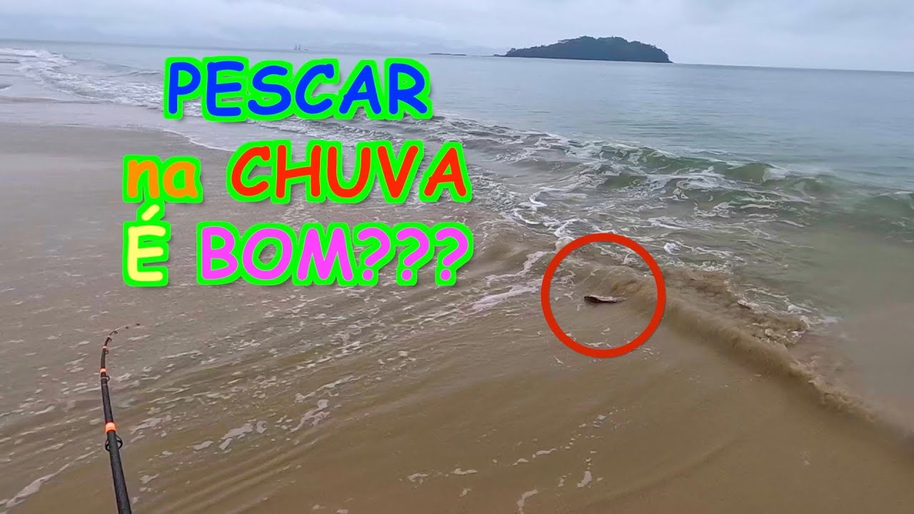 PESCAR NA PRAIA COM CHUVA DÁ RESULTADO? - descubra NA PRÁTICA!!!