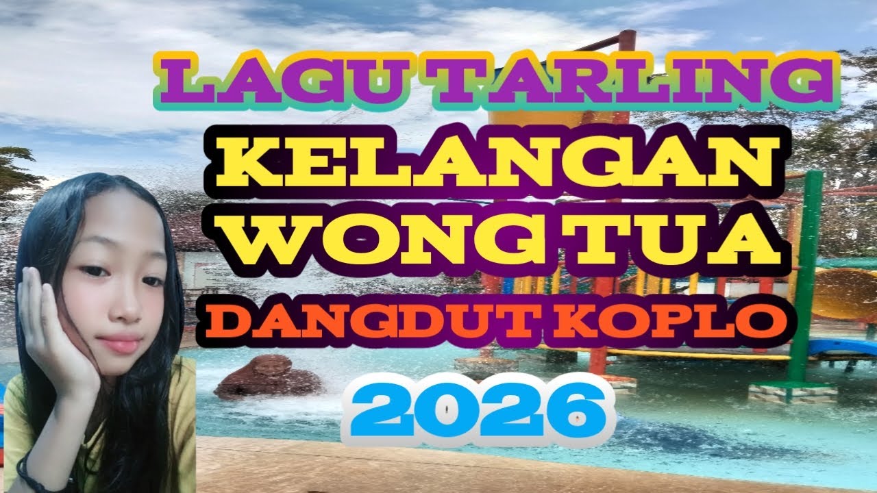 LAGU TARLING KELANGAN WONG TUA DANGDUT KOPLO