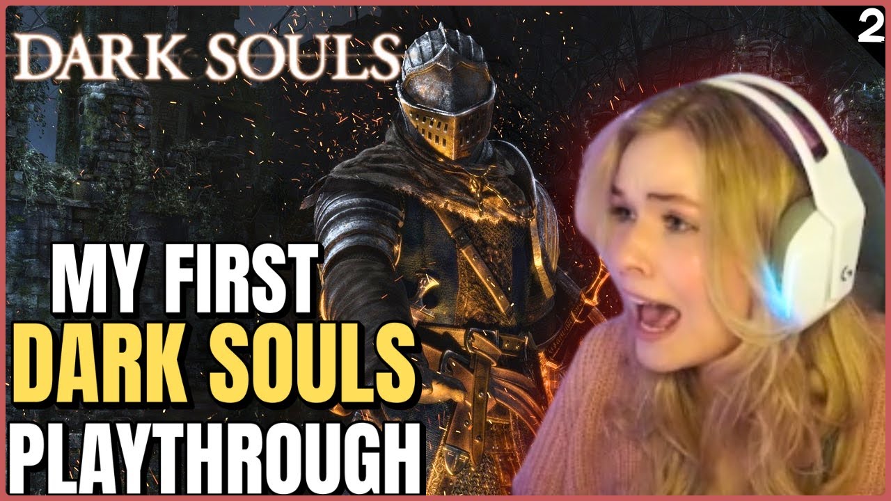 Souls Newbie Plays Dark Souls for the First Time | Blind Playthrough [2] – Let the Pain Begin