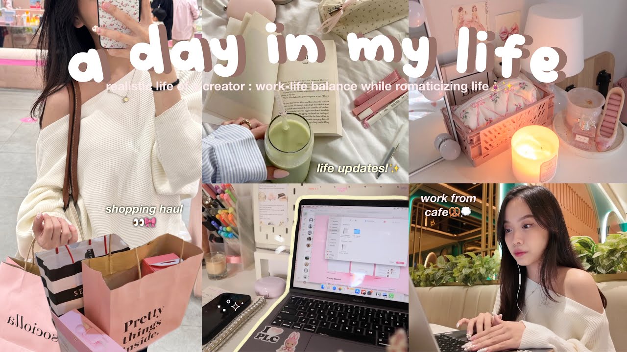 DAY IN MY LIFE *as a creator*👩🏻&zwj;💻💭 work-life balance, life updates, cafe hopping, shopping + haul💌✨