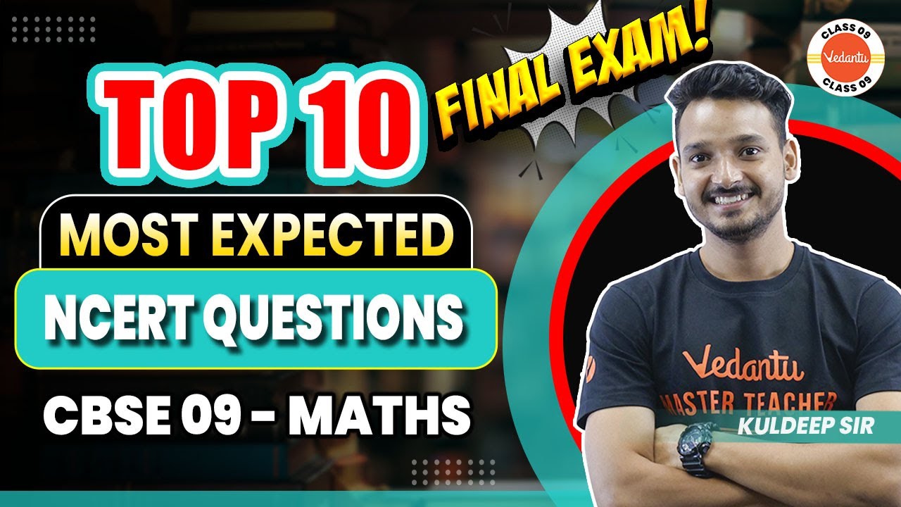 Top 10 - Most Expected NCERT Questions | Class 9 Maths | CBSE 2024 Final Exam