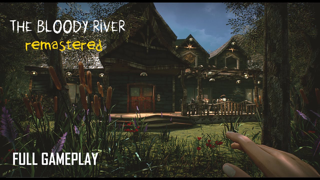 Hello Neighbor: The Bloody River REMASTERED | FULL WALTROUGH