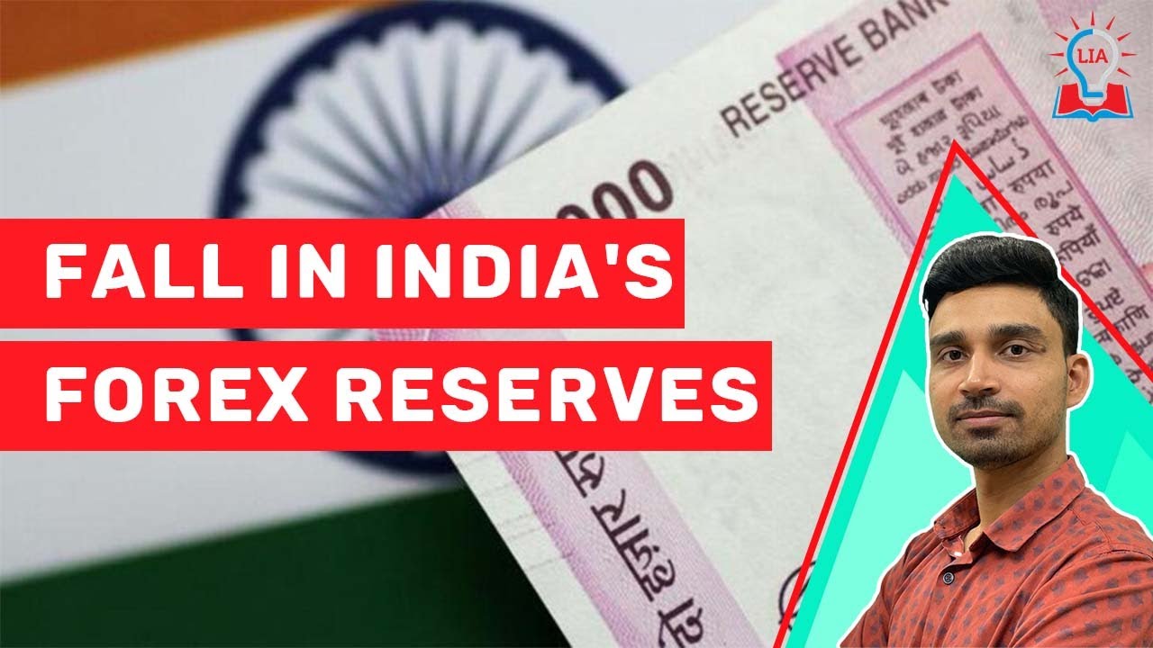 Why Sudden Fall in Forex Reserves of India? Significance of Falling Forex Reserves | Legacy IAS