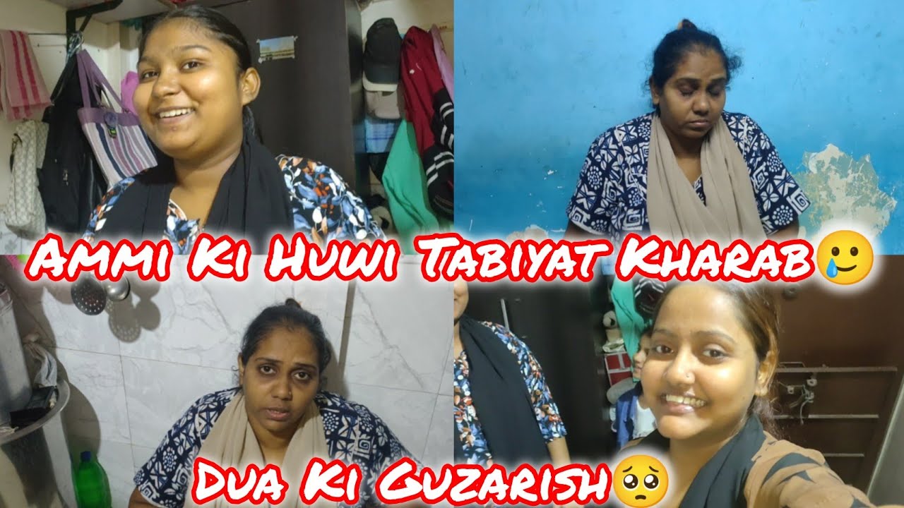 Ammi Ki Huwi Tabiyat Kharab🥲| Dua Ki Guzarish🥺| ShehzadFamilyVlog 