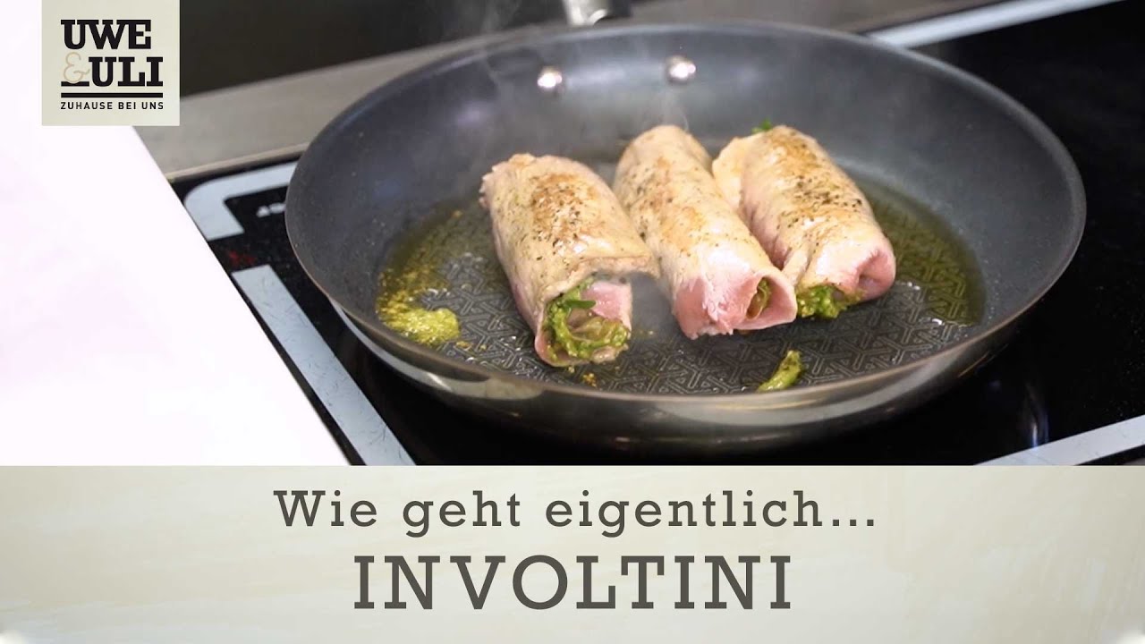 Uwe & Uli: Wie geht eigentlich ... Involtini?