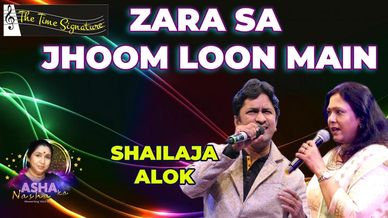 ZARASA JHOOM LOON MAIN I SHAILAJA SUBRAMANIAN I ALOK KATDARE I THE TIME SIGNATURE