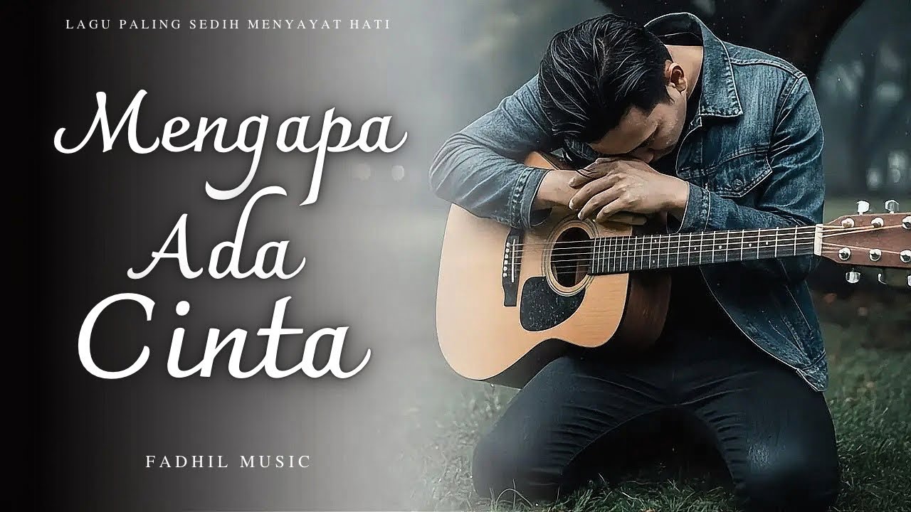 MENGAPA ADA CINTA -  Lagu Sedih Menyayat Hati / Lagu Pop Minang / Slow Melayu Terbaru 2025🎶
