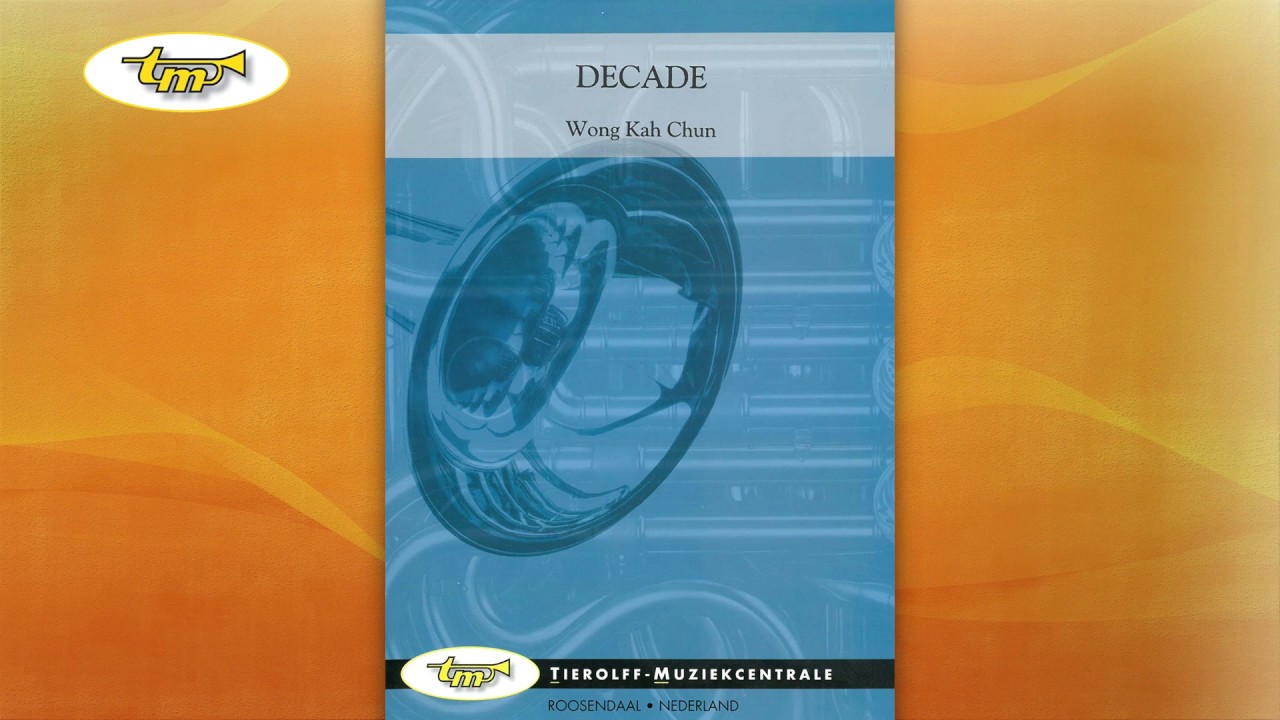 Decade - Concert Band - Wong - Tierolff