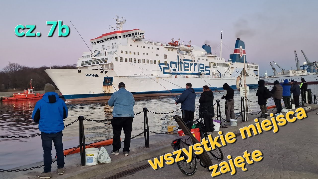 Śledzie 2026: wiecz&oacute;r 3h p&oacute;źniej wciąż pełne nabrzeże, nikt nie wymięka. Prom Wawel wypływa.21.3.26 