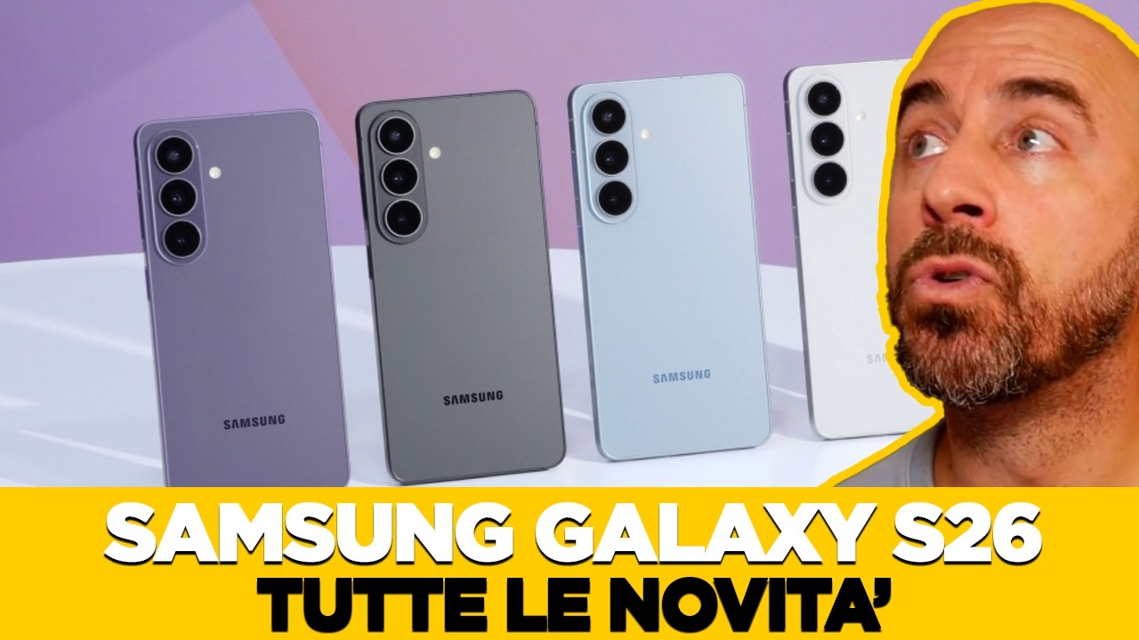 SAMSUNG Galaxy S26: TUTTE LE 