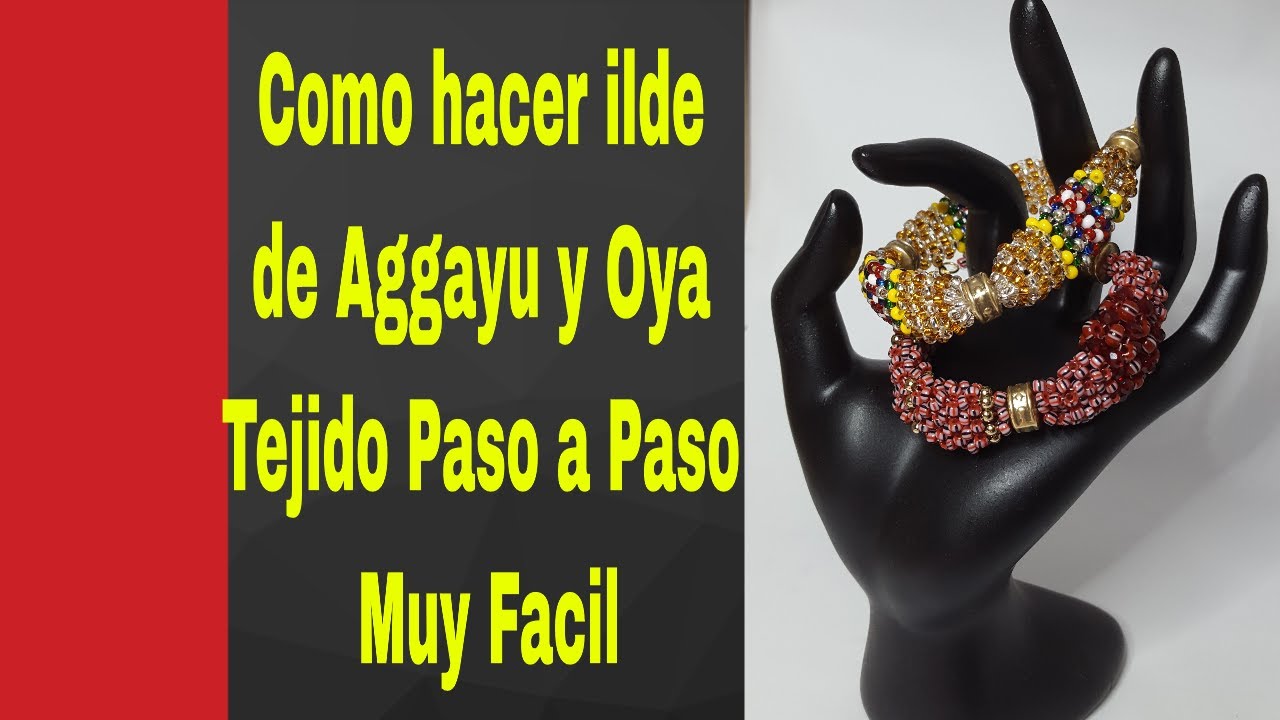 Como hacer ilde de Aggayu y Oya tejido paso a paso muy facil