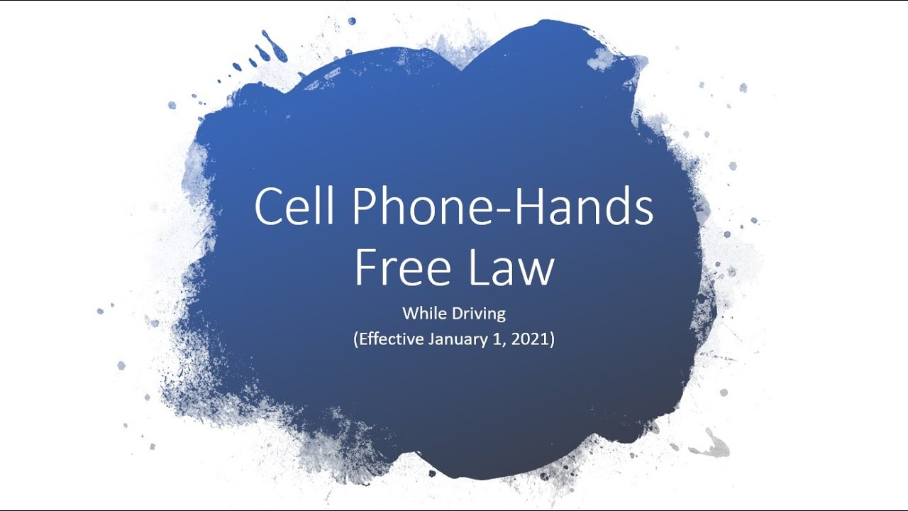 Cell Phone Hands Free Law