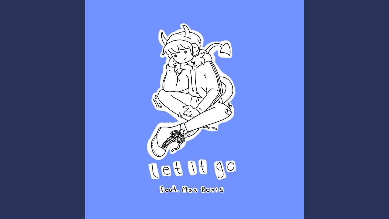 Let It Go (feat. Max Bemis)