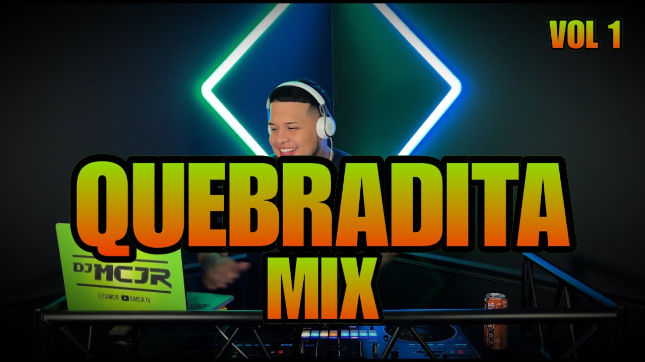 QUEBRADITA MIX VOL 1 🇲🇽🔥 2024 DJMCJR TV MIX PARA BAILAR PURA MUSICA BUENA