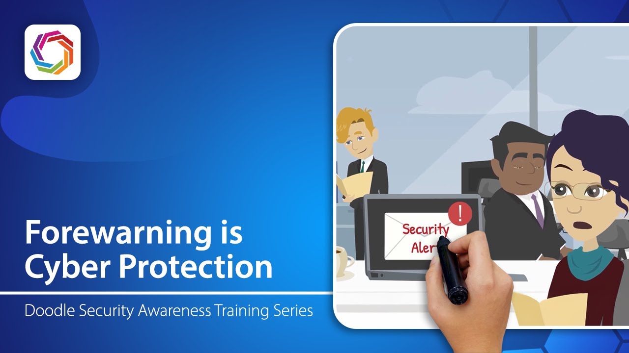 Doodle Security Awareness Training Series | Knowledge is Power: Forewarning is Cyber Protection