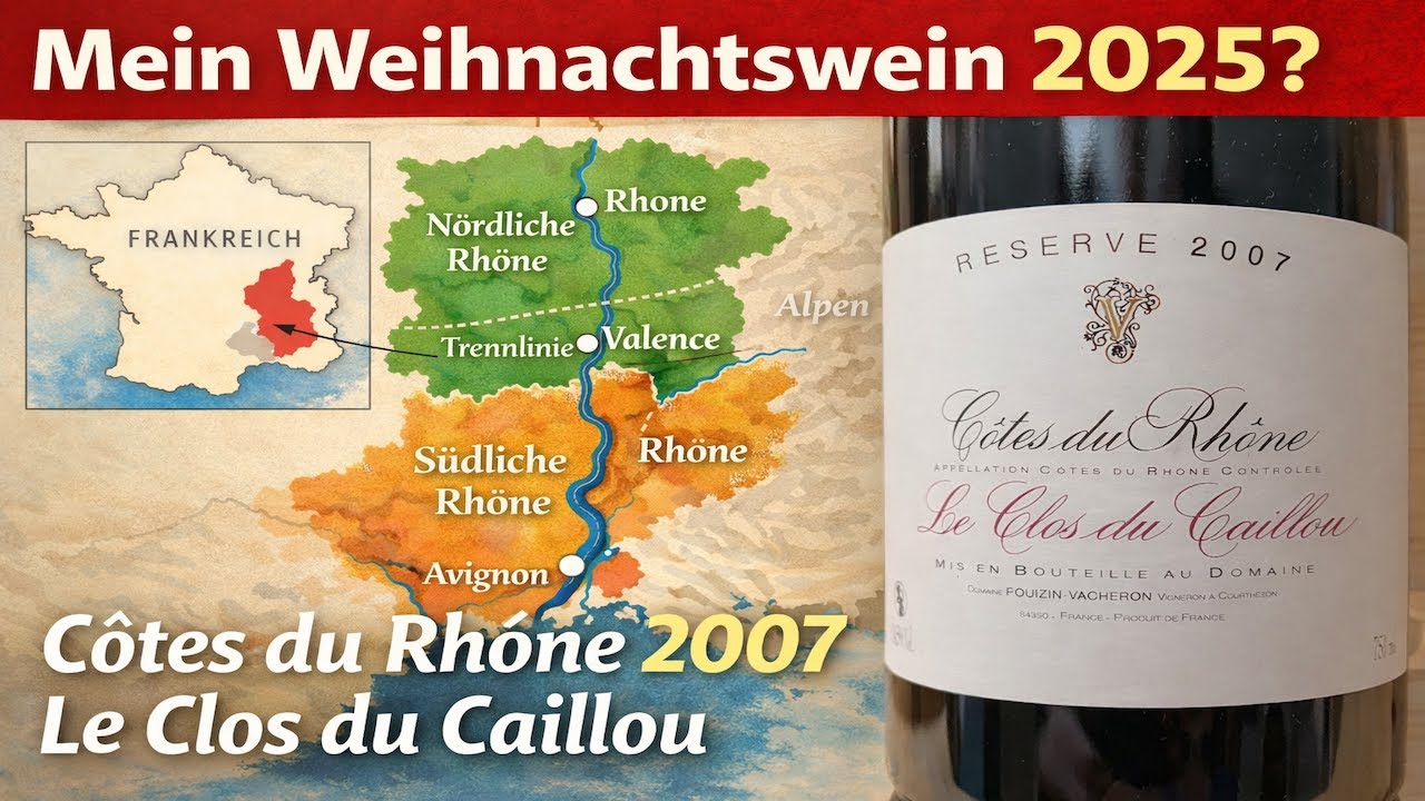 18 Jahre gereift: Mein Weihnachtswein 2025 – Côtes du Rhône 2007 | Clos du Caillou