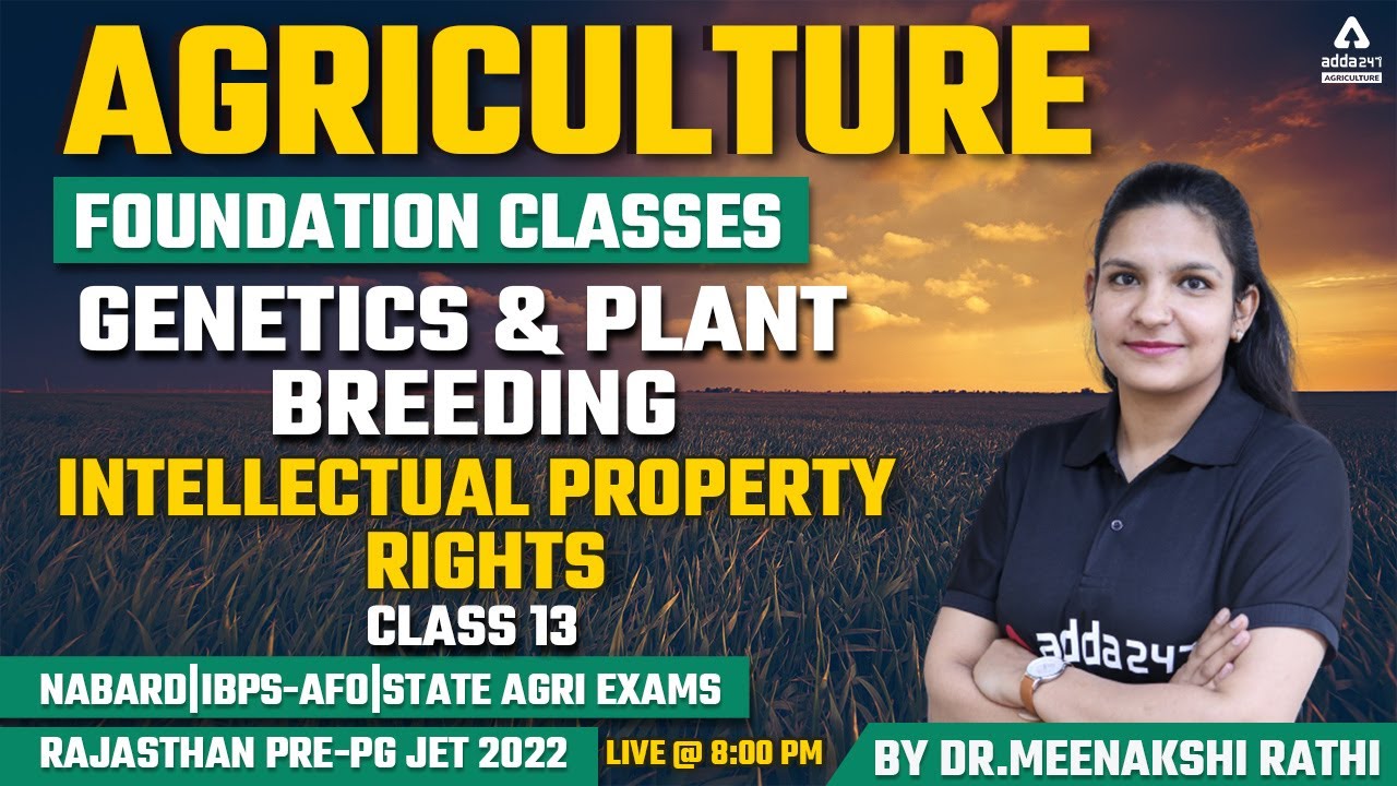 Agriculture Class | Genetics & Plant Breeding #13 | Intellectual Property Rights |Rajasthan JET Exam