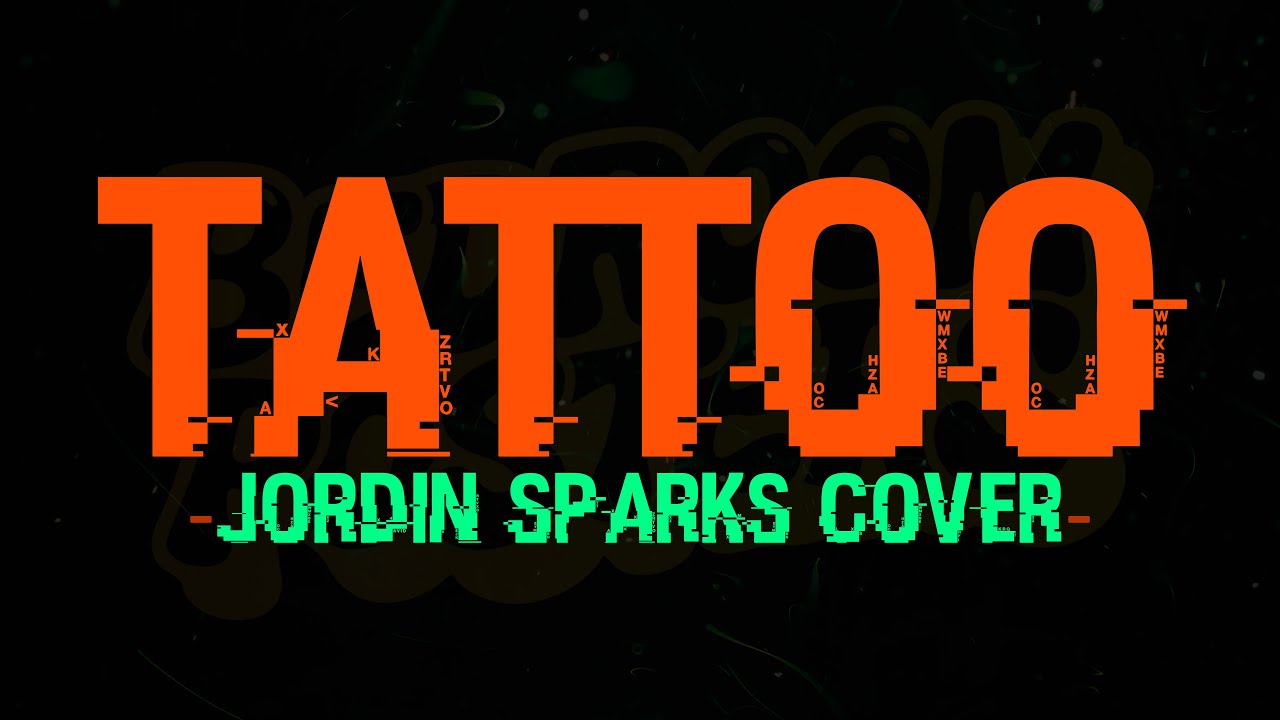 Bedroom Posters - Tattoo (Jordin Sparks Cover)