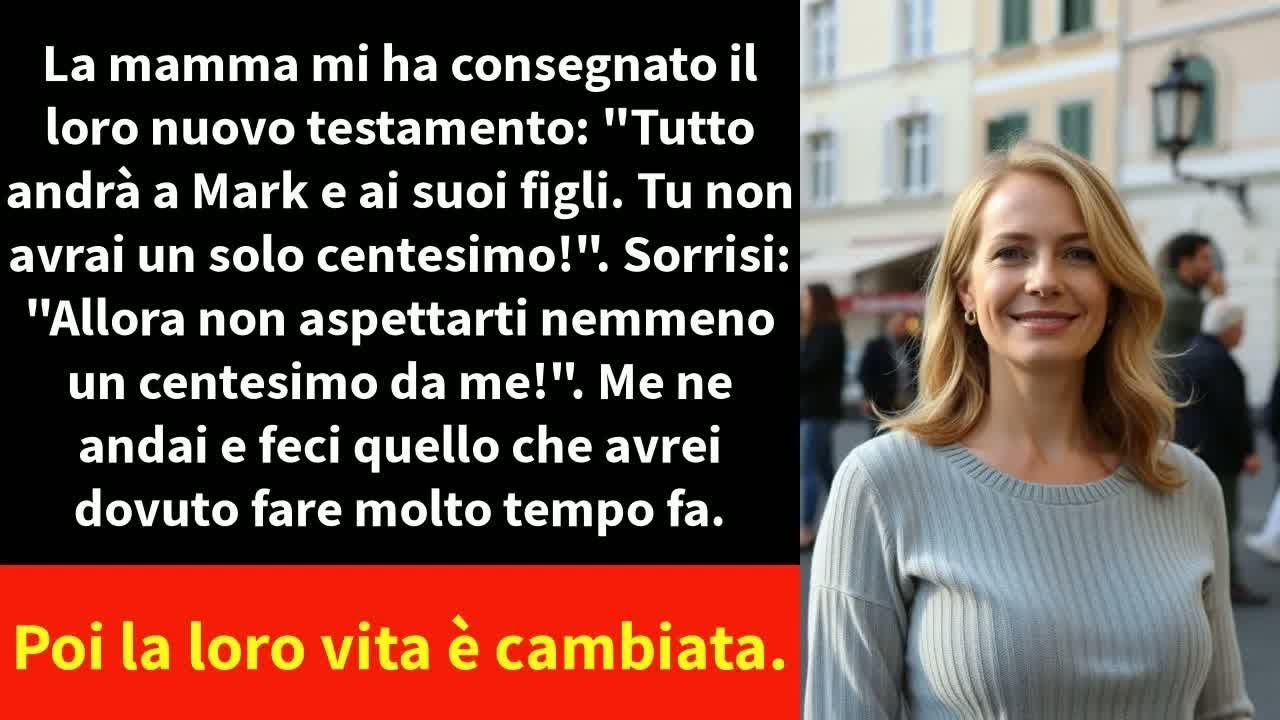 La mamma mi ha consegnato il loro nuovo testamento： ＂Tutto andrà a Mark e ai suoi figli