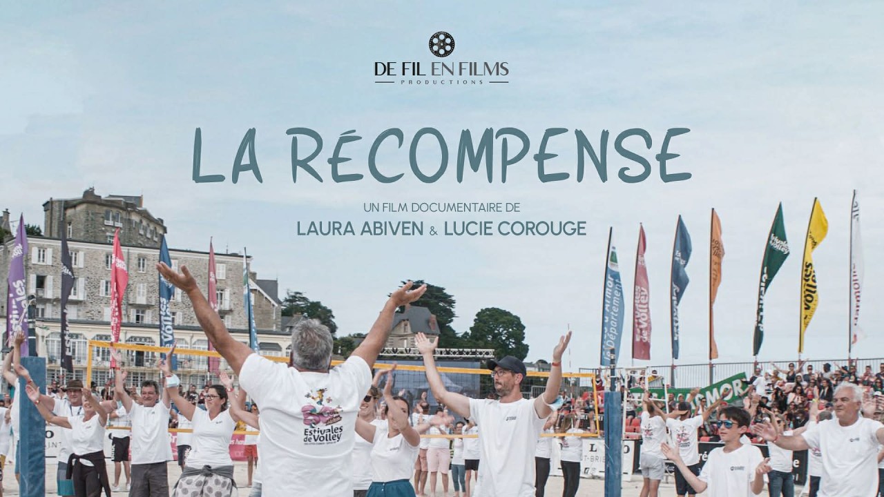 La Récompense - Documentaire - Estivales de Volley