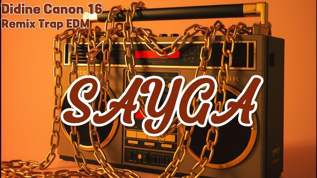 Didine Canon 16 - SAYGA - REMIX Dj Fouzi