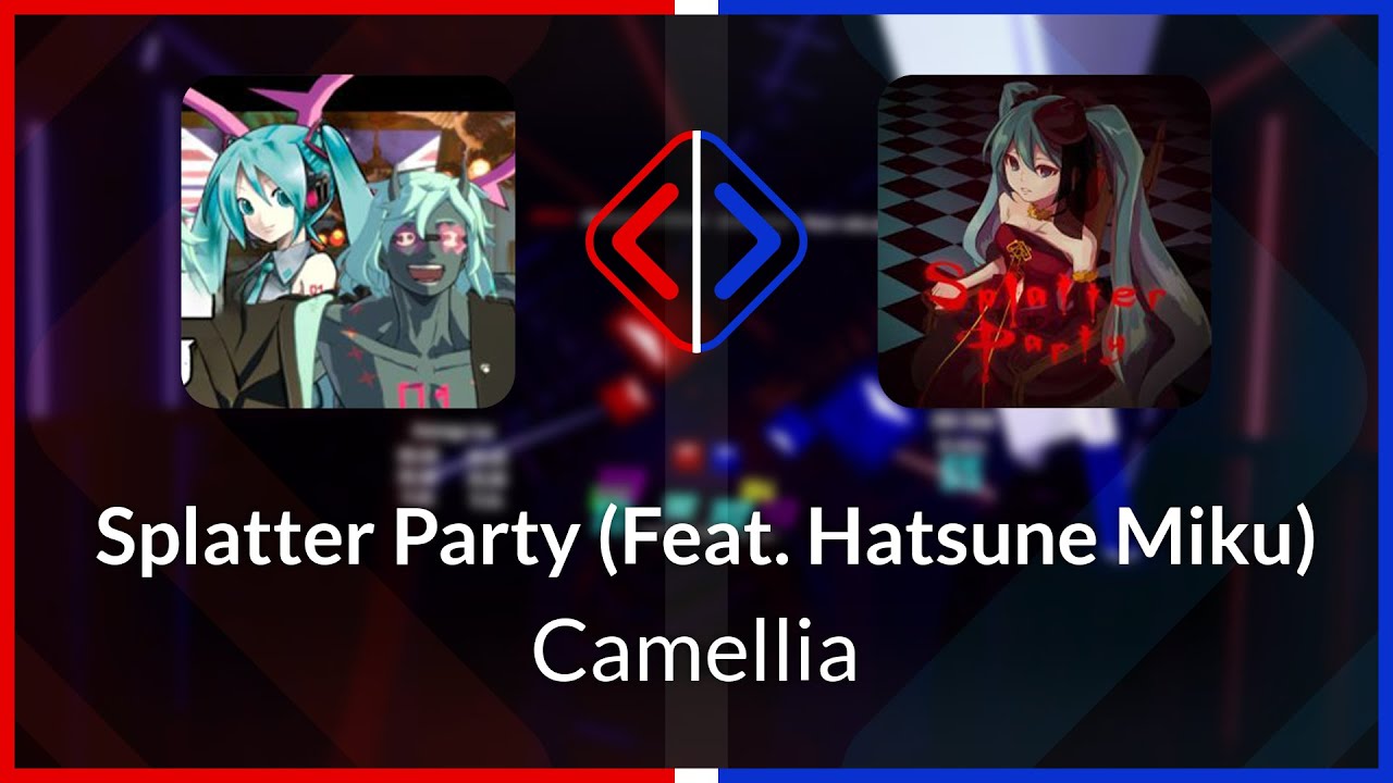 Beat Saber | Mewtex | Camellia - Splatter Party [Ex+] FC (BL #2) | SS 96.18% 748.01pp