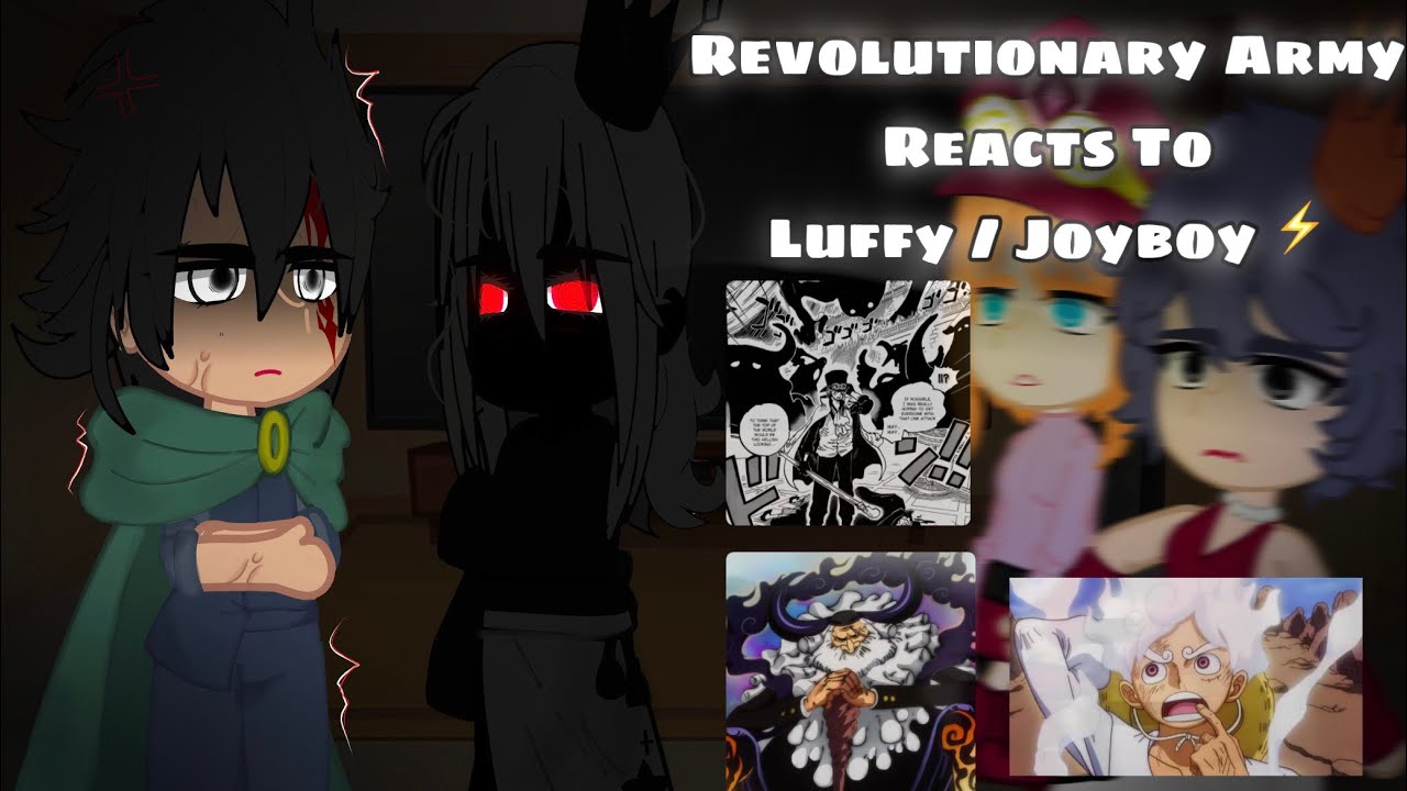 Revolutionary Army Reacts To Luffy / Joyboy | 🇺🇸/ 🇧🇷 | Manga Spoilers | One Piece Gacha React |
