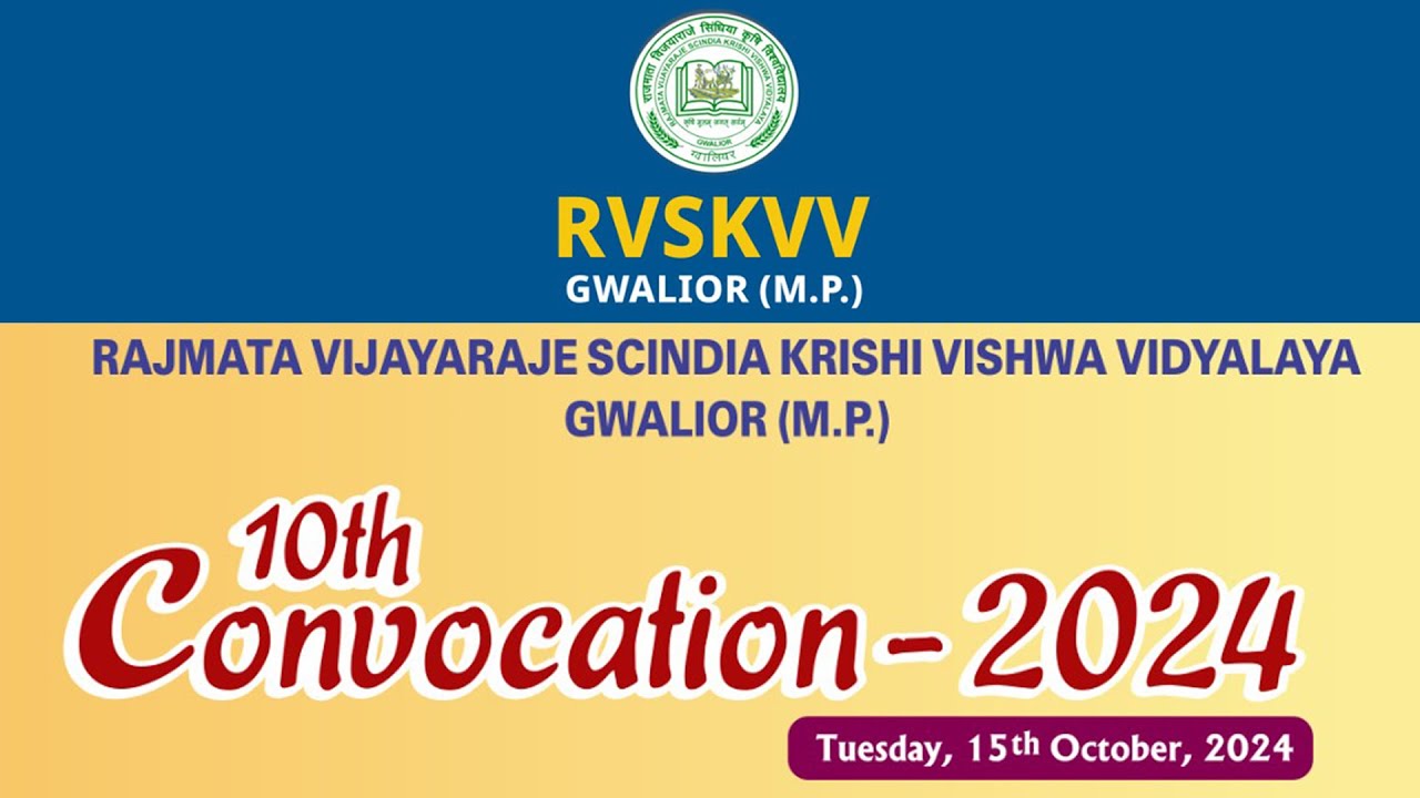 Live 🔴10Th Convocation 2024 RAJMATA VIJAYARAJE SCINDIA KRISHI VISHWA VIDYALAYA GWALIOR-474002 (Μ.Ρ.)