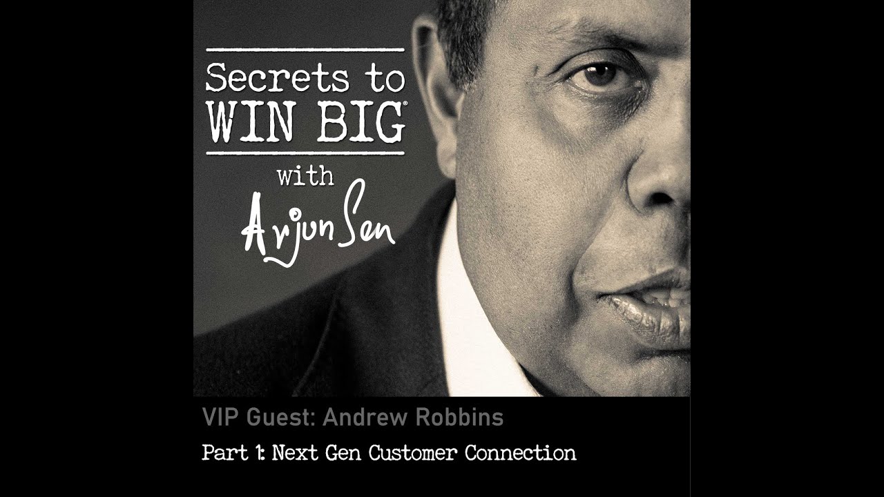 S07E05: PART 1: Next Gen Customer Connection with VIP Guest Andrew Robbins