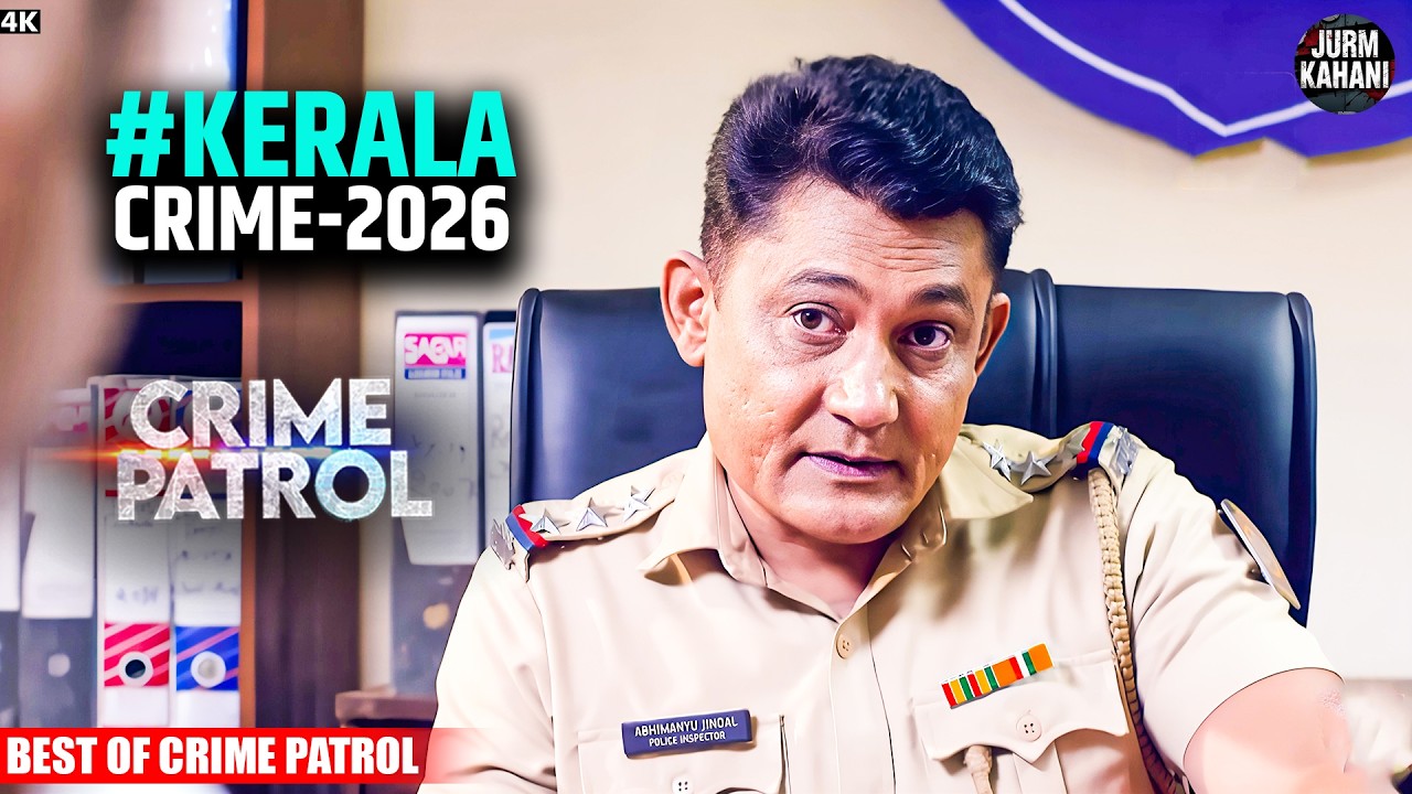 #kerala Crime | Crime Patrol | Crime Show 2026 | Real Crime 2026 | Full Episode | Nayi Kahaniya