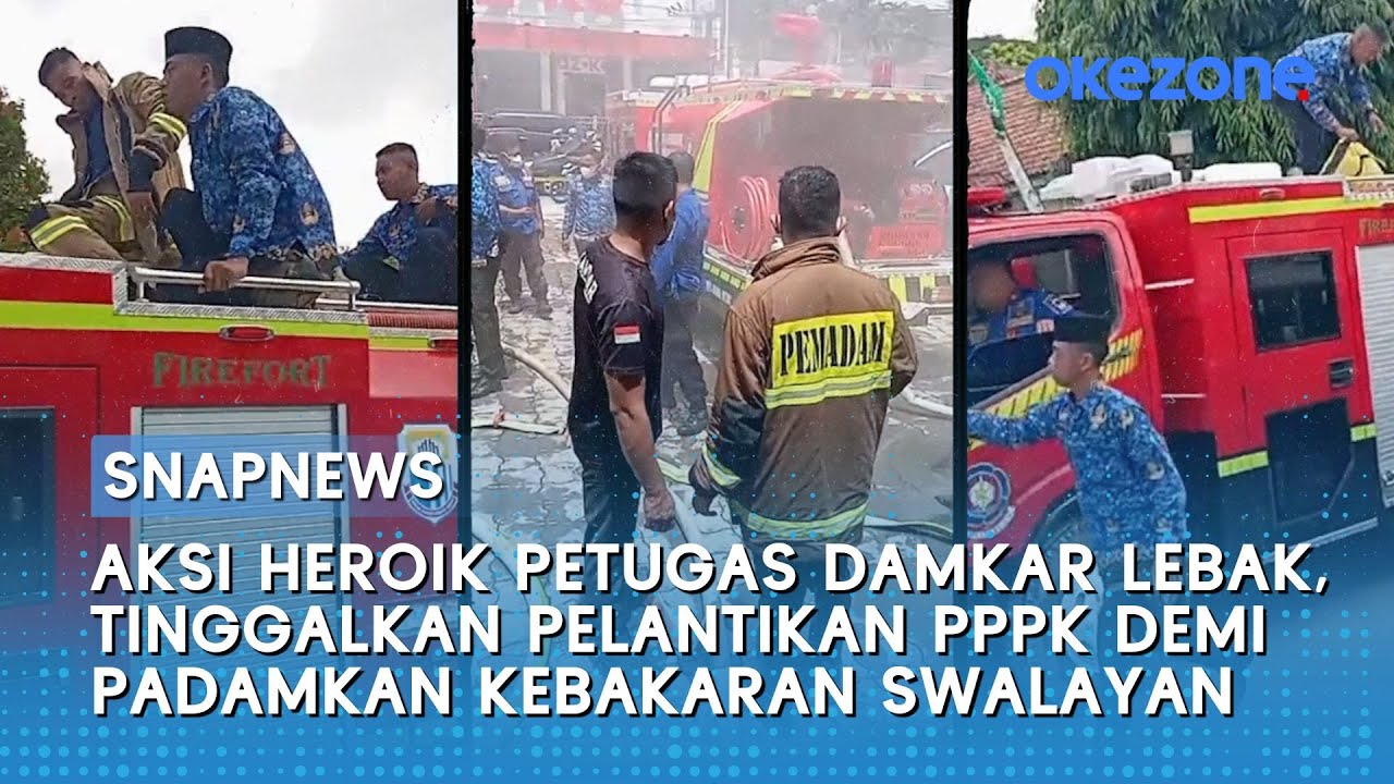 Aksi Heroik Petugas Damkar Lebak, Tinggalkan Pelantikan PPPK Demi Padamkan Kebakaran Swalayan