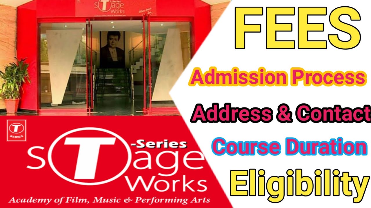 T-Series Stageworks Academy| TSA | Admission| Fees | Course | Eligibility| How To Join | Bhc