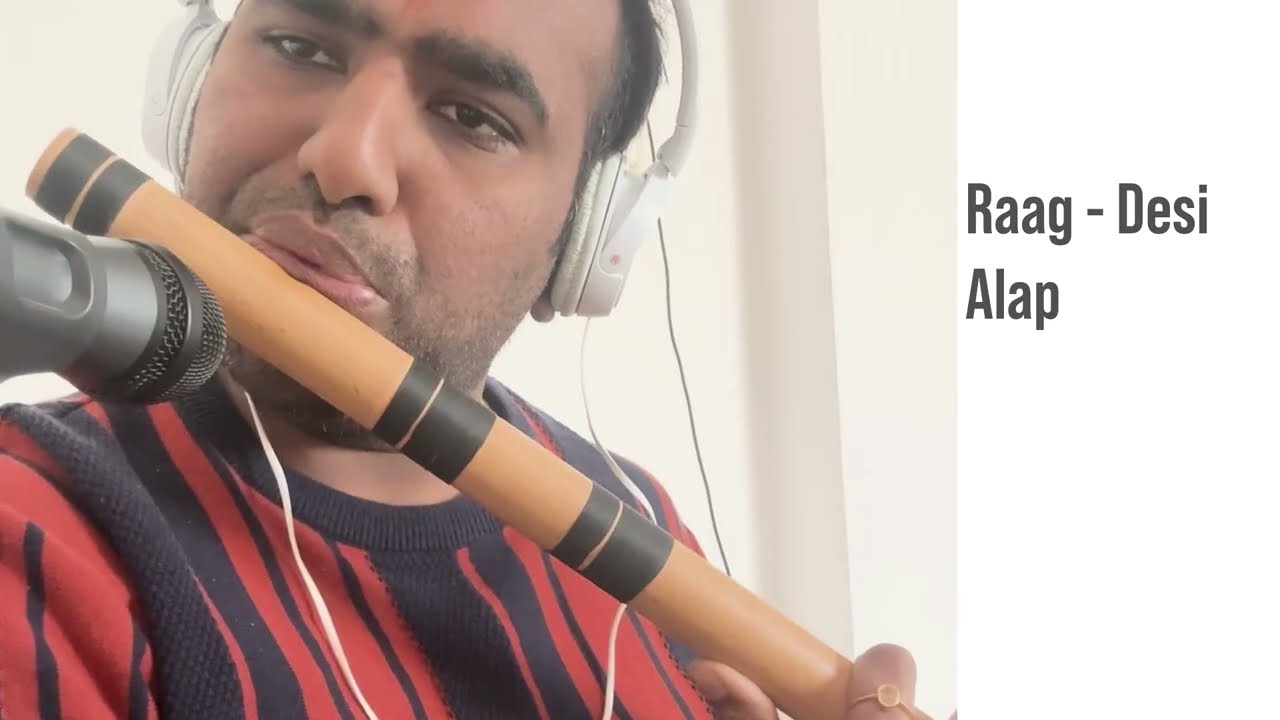 Raag Desi Aalap