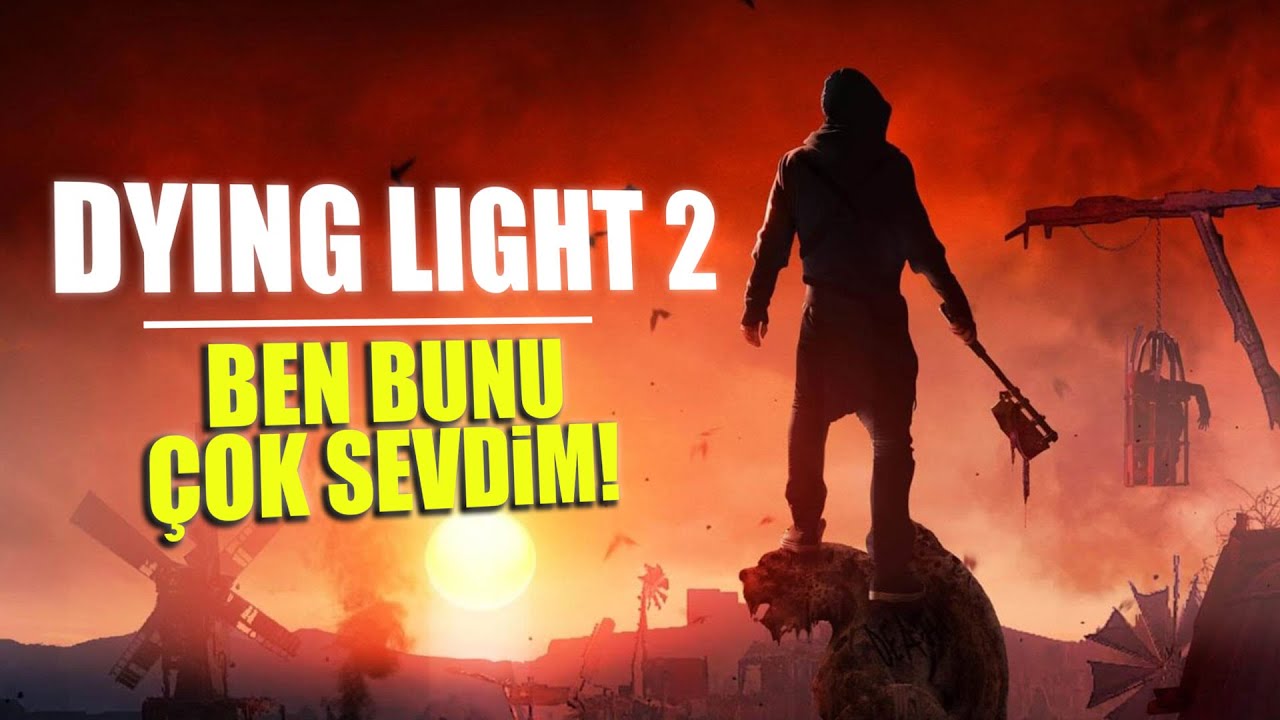 AYILA BAYILA OYNADIĞIM OYUN: DYING LIGHT 2 TÜRKÇE (40 SAATİN ARDINDAN)