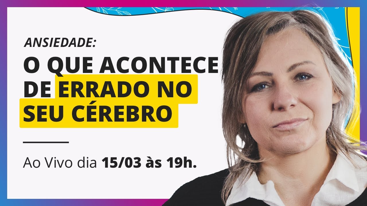 [LIVE] Ansiedade e Neurociência | Elsie Psicoterapeuta