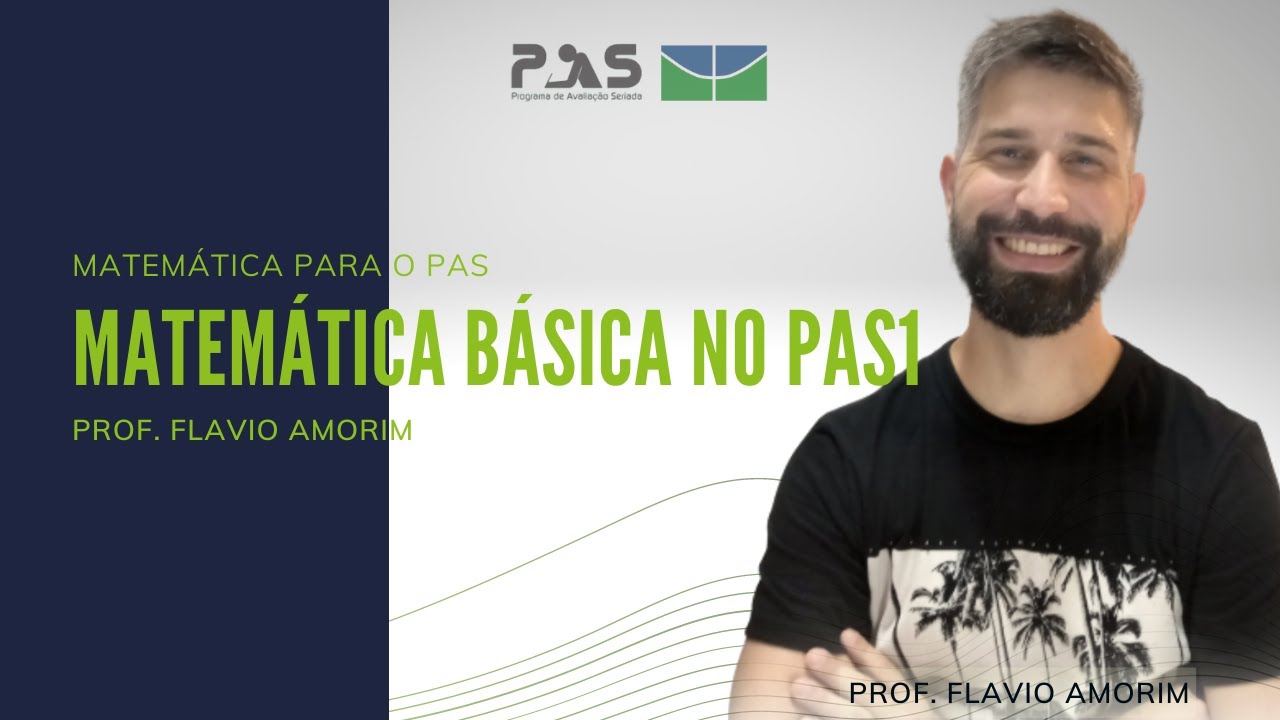 Matem&aacute;tica B&aacute;sica no PAS1/UnB - Live#1
