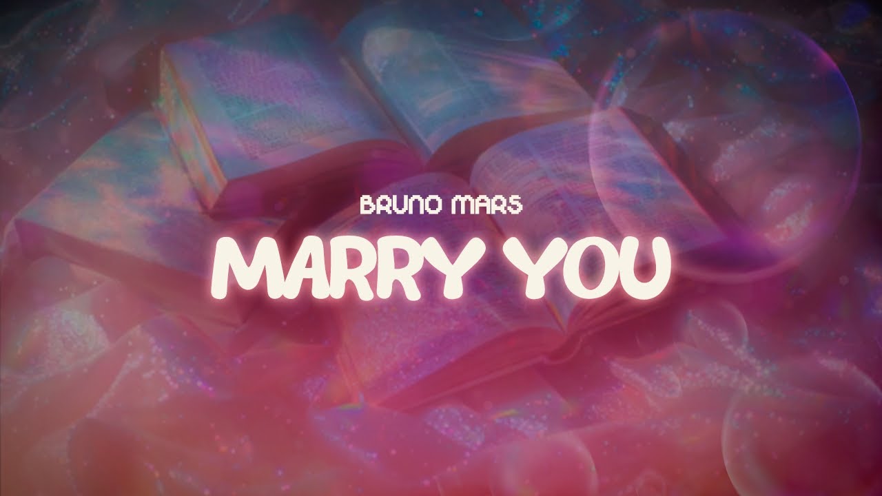 bruno mars ✨ marry you ✨ ~ lyrics