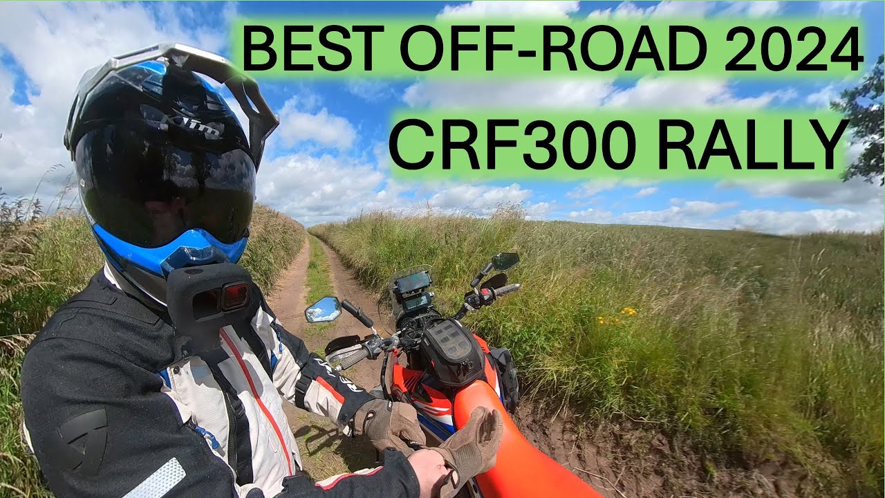 CRF300 Rally - Best Off-Road 2024 with KTM500 (24') – HUSKY 350 (23')