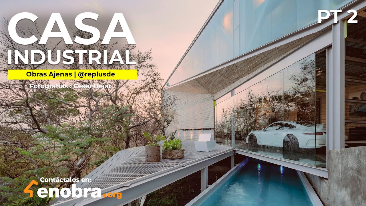 CASA ESTILO INDUSTRIAL en UNA MONTAÑA | Obras Ajenas | RE + D Arquitectos | Parte 2