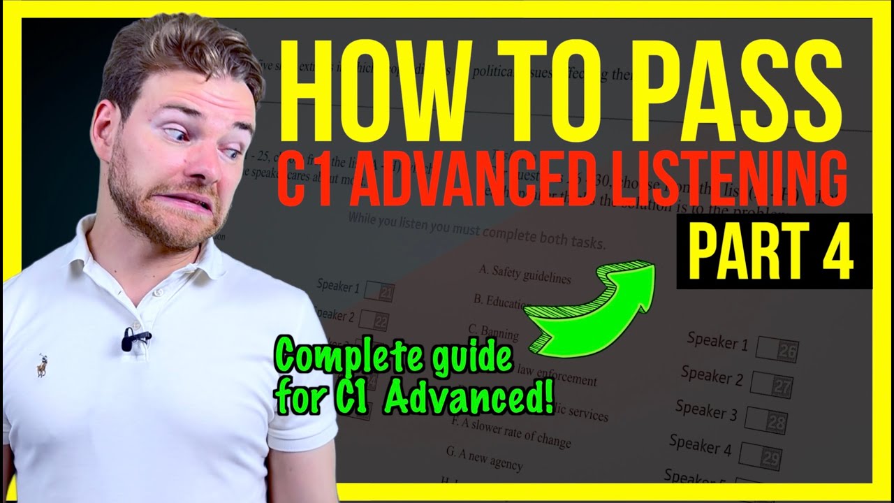 How to PASS C1 Advanced (CAE) Listening Part 4 - The Hardest Part?