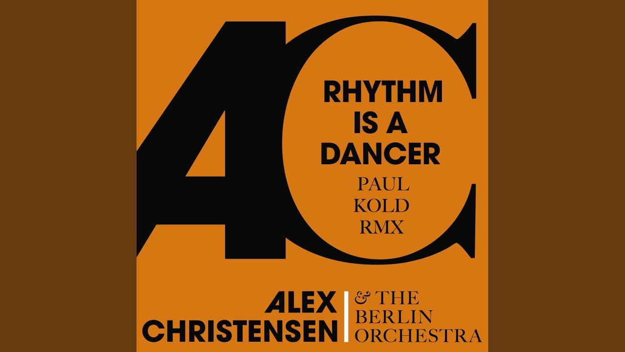 Rhythm Is a Dancer (Paul Kold Extended Mix)